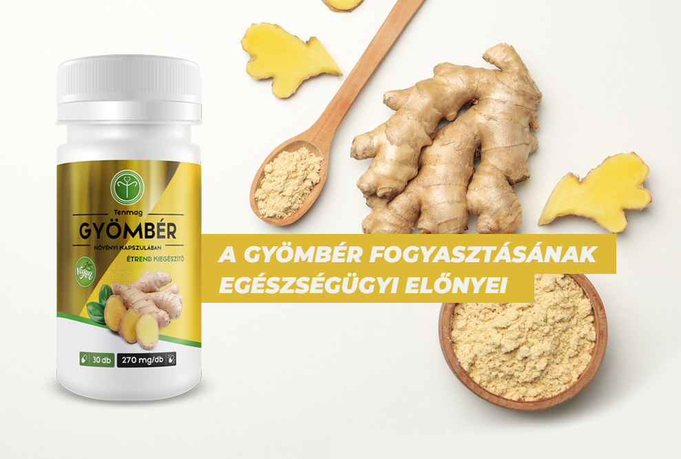 A gyömbér fogyasztásának egészségügyi előnyei