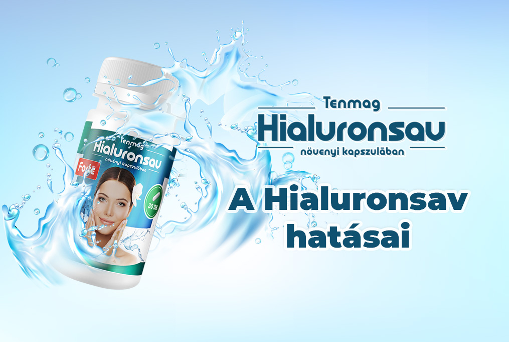 A hialuronsav hatásai