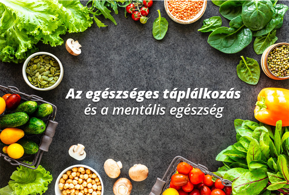 Az egészséges táplálkozás és a mentális egészség 