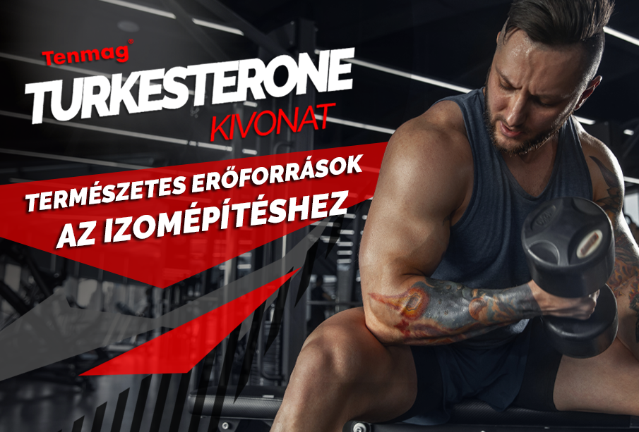 Természetes erőforrások az izomépítéshez a Tenmag Turkesterone Kivonattal