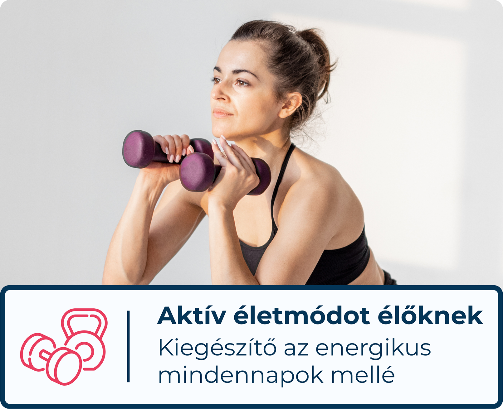 Aktív életmódot élőknek